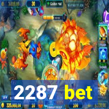 2287 bet